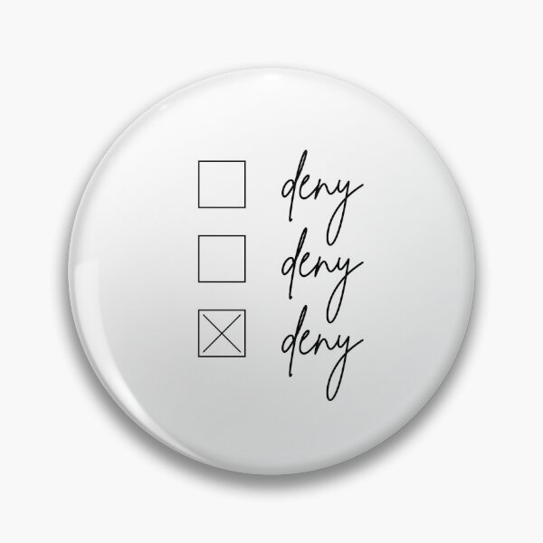 Item preview, deny deny deny designed and sold by LannisterOnMars.