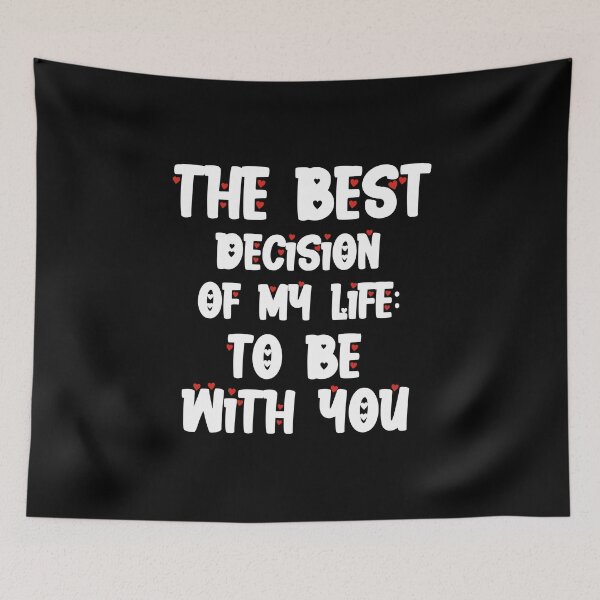 Item preview, The best decision of my life: to be with you -  designed and sold by timedesignkardi.