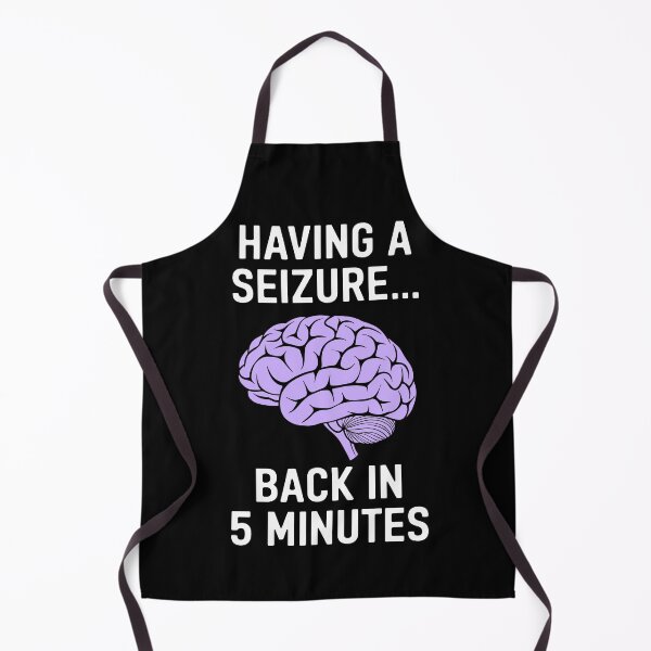 Item preview, Having a Seizure... Back in 5 Minutes - Epilepsy Awareness designed and sold by Serbin.