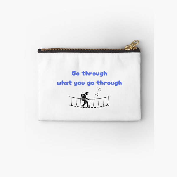 Item preview, Go through what you go through designed and sold by Monem-RASH.