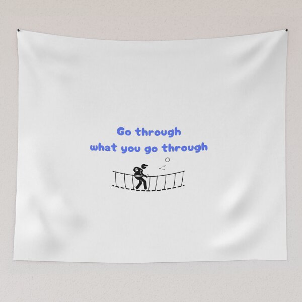 Item preview, Go through what you go through designed and sold by Monem-RASH.