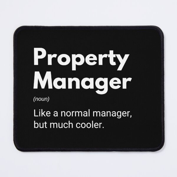 Item preview, Property Manager Like A Normal Manager But Much Cooler Funny designed and sold by CuteLovelyDesigns.