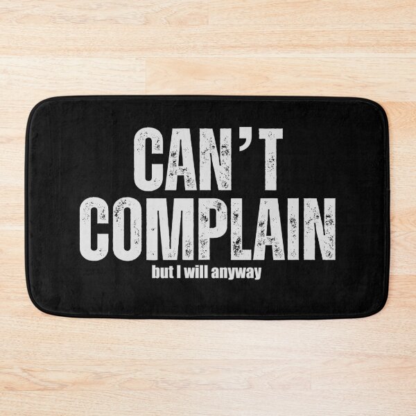 Item preview, Can’t complain but I will anyway designed and sold by Rlyehinmate.