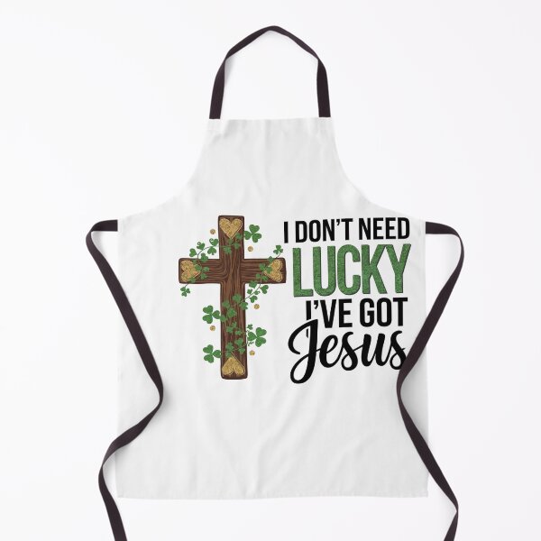 Item preview, I don't need lucky, I've got Jesus designed and sold by jkrphoto.