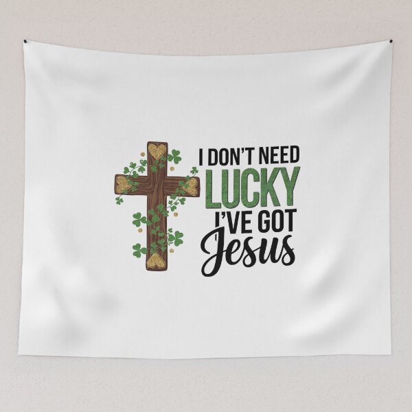 Item preview, I don't need lucky, I've got Jesus designed and sold by jkrphoto.