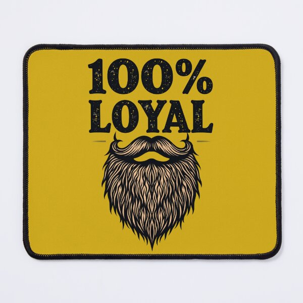 Item preview, 100% Loyal - Trendy Bearded Design designed and sold by Fab-Haven.