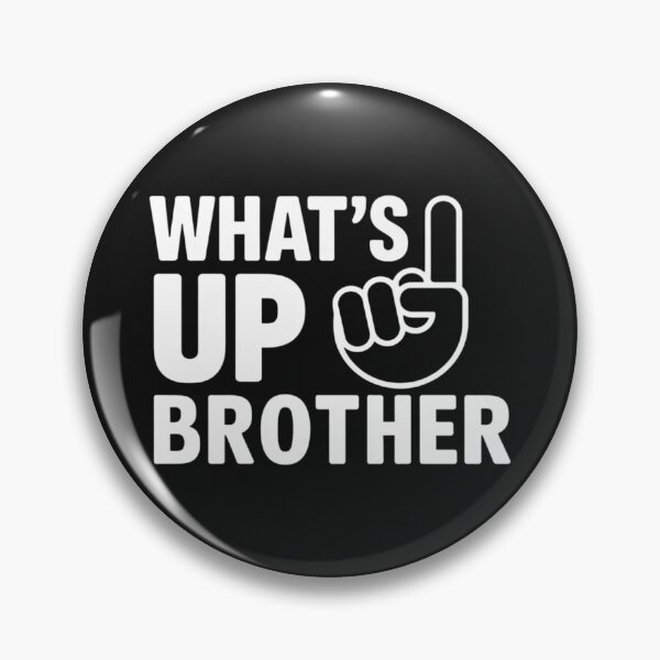 Item preview, What's Up Brother designed and sold by Alex Songs.