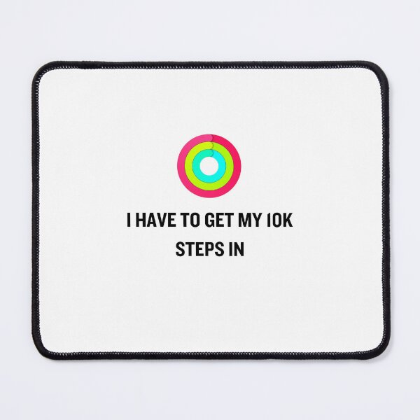 Item preview, I have to get my 10k steps in designed and sold by kcgfx.