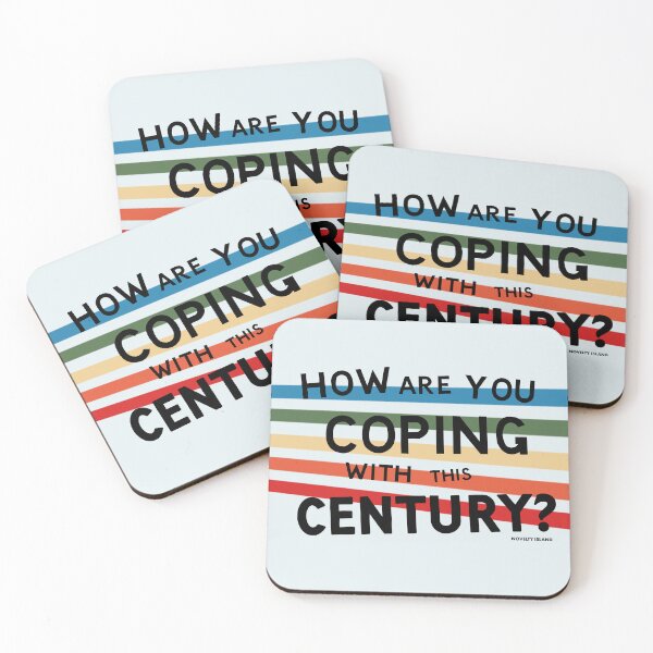 Item preview, Novelty Island | How Are You Coping With This Century? 4 designed and sold by Tomarto.