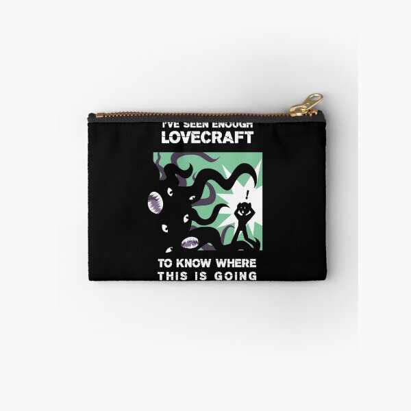 Item preview, I've seen enough Lovecraft... designed and sold by EpicycleStudios.