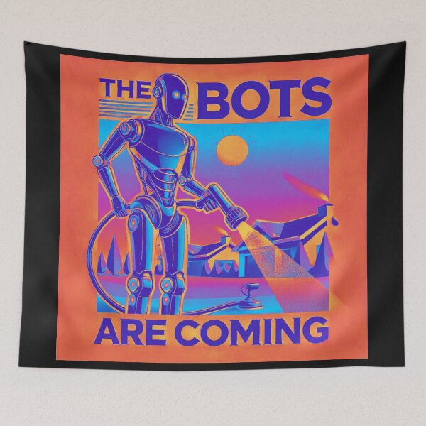 Item preview, the bots are coming designed and sold by TEEJAMBOREE.