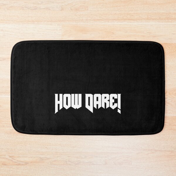 Item preview, How Dare! (Hardmode) designed and sold by Sharachnid.