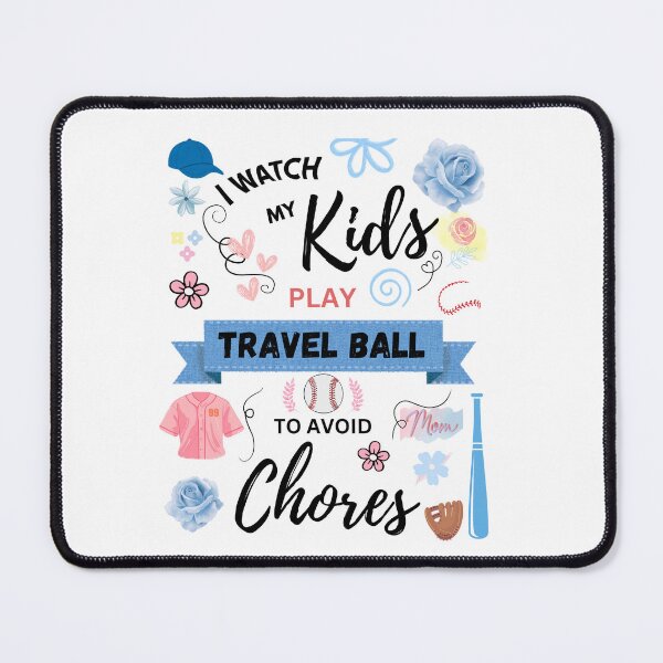Item preview, I Watch My Kids Play Travel Ball to Avoid Chores - Funny Baseball Mom Design designed and sold by DucksOnAPond.