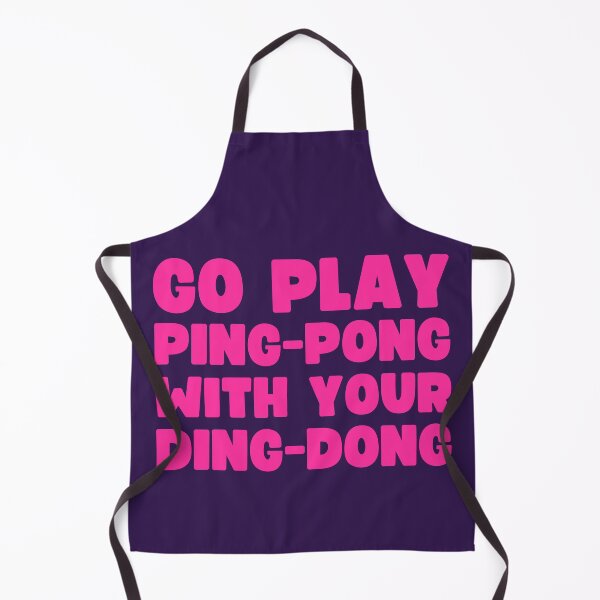 Item preview, Go Play Ping-Pong With Your Ding-Dong designed and sold by UNK-Fatigues.