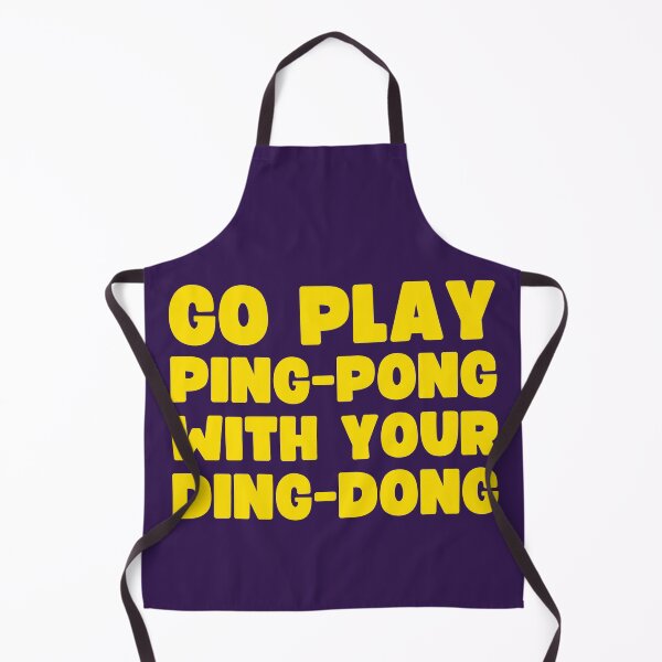 Item preview, Go Play Ping-Pong With Your Ding-Dong designed and sold by UNK-Fatigues.