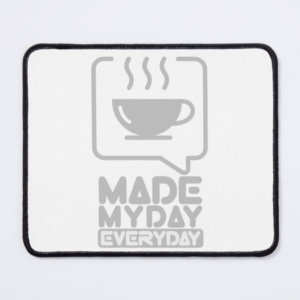 Item preview, Made My Day Everyday : Hot Coffee designed and sold by Eksama Design.