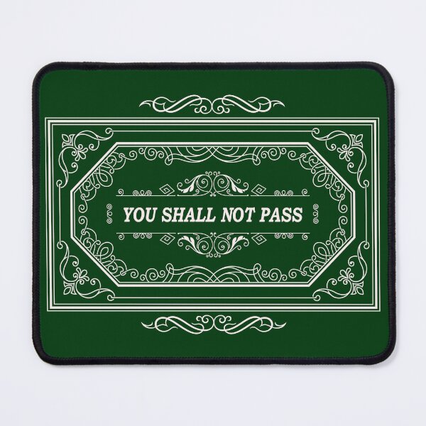 Item preview, You Shall Not Pass designed and sold by sageletrox.