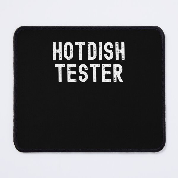 Item preview, Hotdish tester funny Midwestern food humor designed and sold by snowry.
