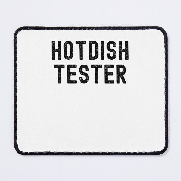 Item preview, Hotdish tester funny Midwestern food humor joke designed and sold by snowry.