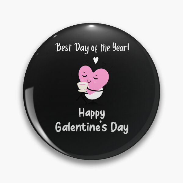 Item preview, Galentine's Day Best Day of the Year designed and sold by ArtitudePrintLb.