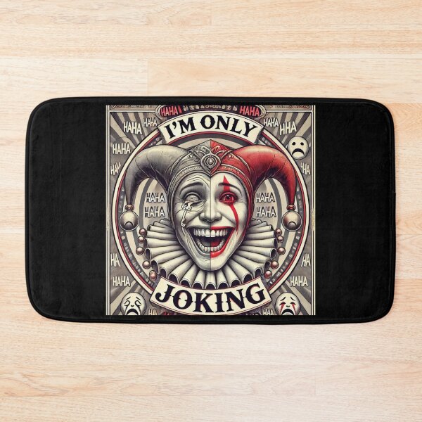 Item preview, I'm Only Joking designed and sold by Dose of Dysfunction.