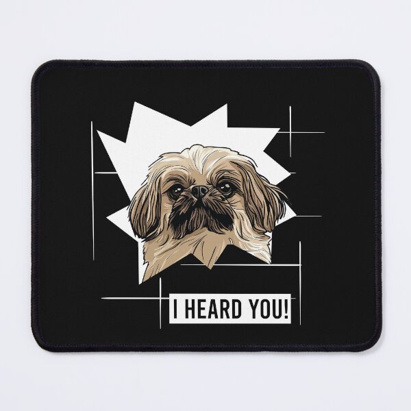 Item preview, Funny Pekingese Saying I Heard You designed and sold by whyitsme.