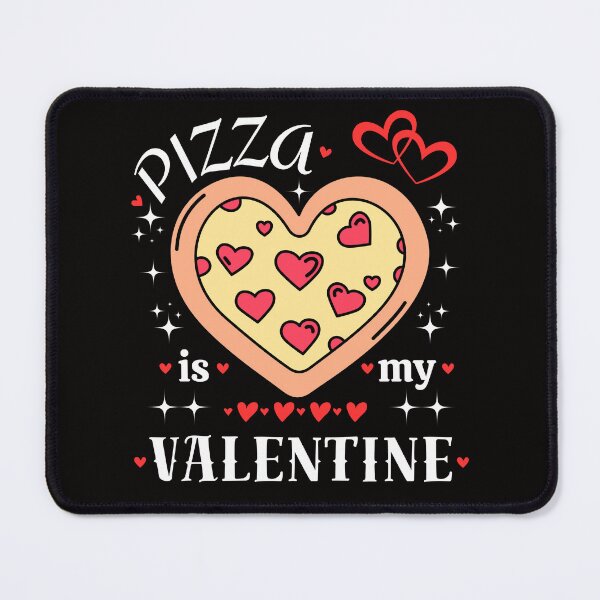 Item preview, Pizza Is My Valentine designed and sold by JRice66.
