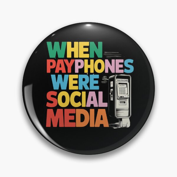 Item preview, Generation X When Payphones Were Social Media designed and sold by Peter Stawicki.