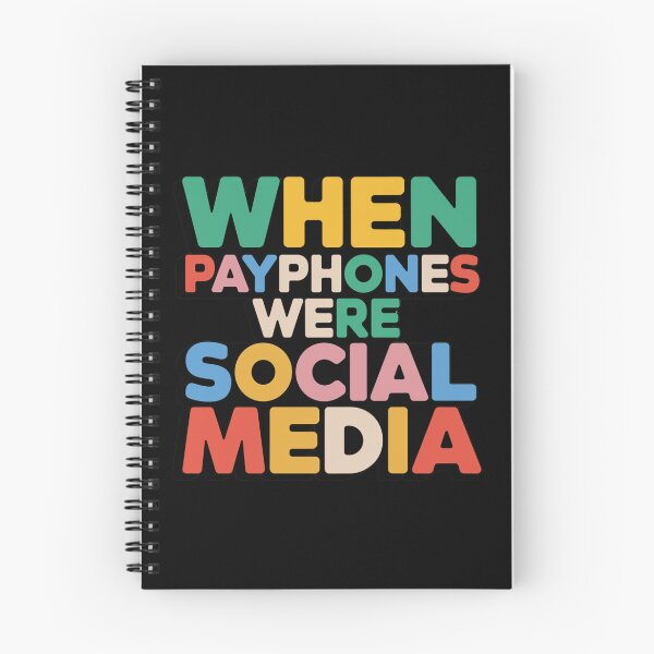 Item preview, Generation X When Payphones Were Social Media. designed and sold by Peter Stawicki.