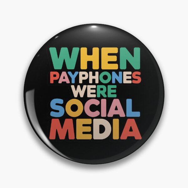 Item preview, Generation X When Payphones Were Social Media. designed and sold by Peter Stawicki.