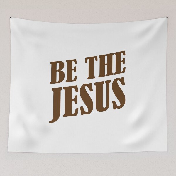 Item preview, Be the Jesus (without verse) designed and sold by spicypup.
