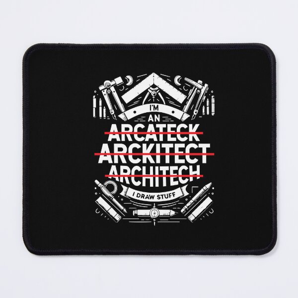 Item preview, I'm An Arcateck Arckitect Architech I Draw Stuff Funny Architect designed and sold by Dressed For Duty.