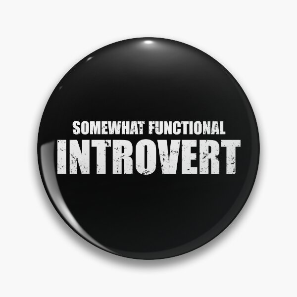 Item preview, Somewhat Functional Introvert designed and sold by mhernaevily.