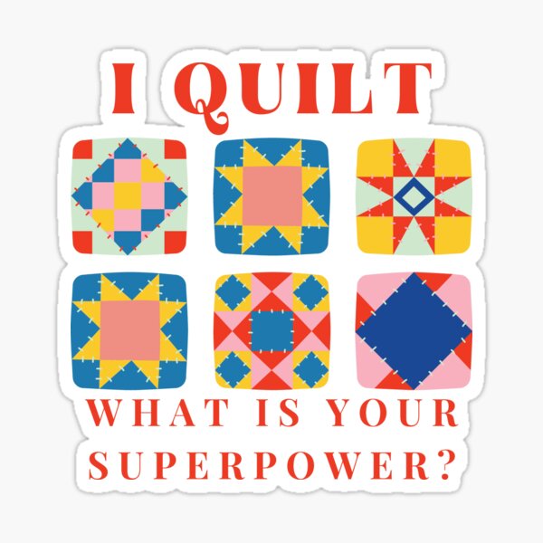 Item preview, I Quilt What Is Your Superpower - Funny Quilting - Funny Quilter designed and sold by Wiss2Arts.