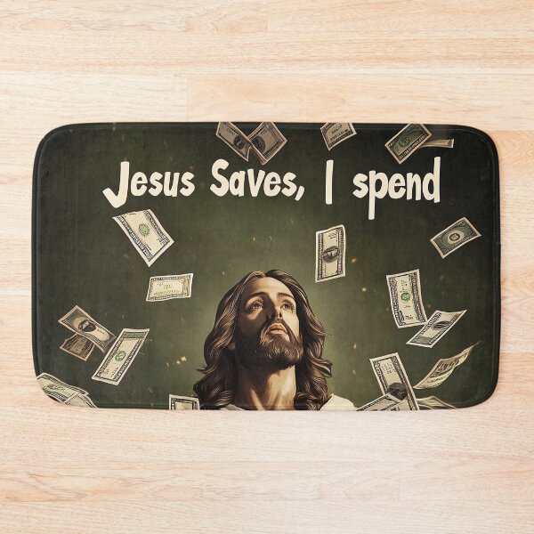 Item preview, Jesus Saves, I spend designed and sold by Brendon987.