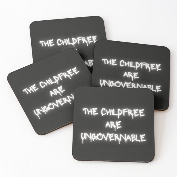 Item preview, the childfree are ungovernable designed and sold by childfree united.
