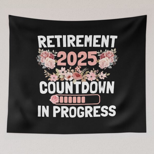 Item preview, Retirement 2025 Countdown In Progress Pink Floral Women designed and sold by thebest-2studio.