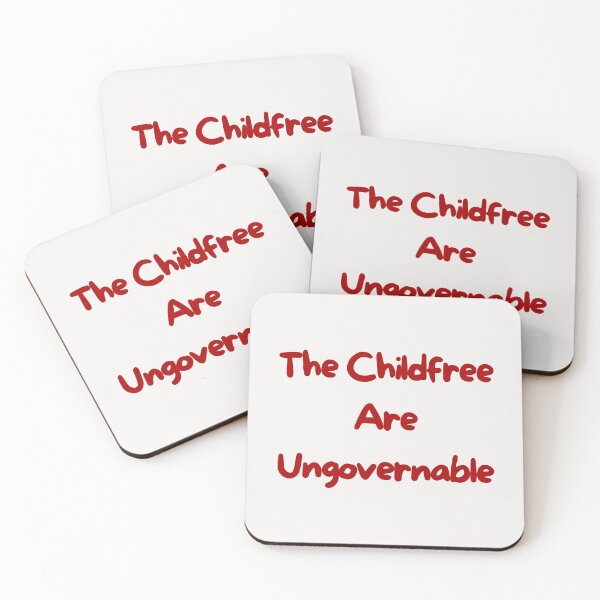 Item preview, the childfree are ungovernable designed and sold by childfree united.