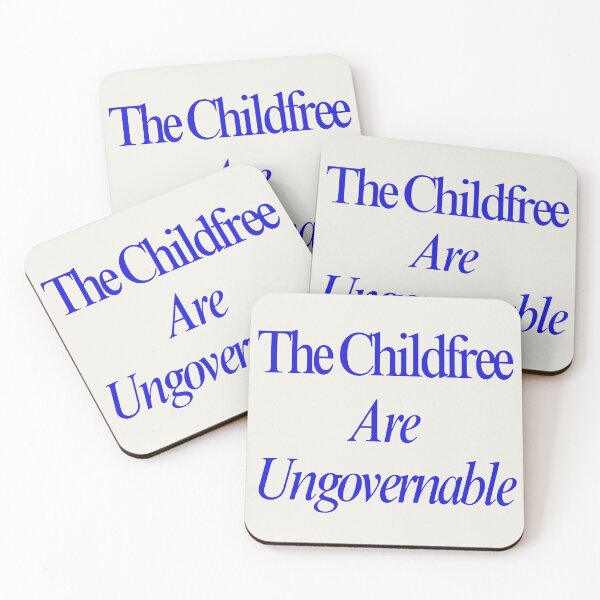 Item preview, the childfree are ungovernable designed and sold by childfree united.