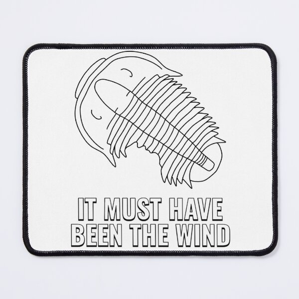 Item preview, It Must Have Been The Wind designed and sold by ThePaleoDude.