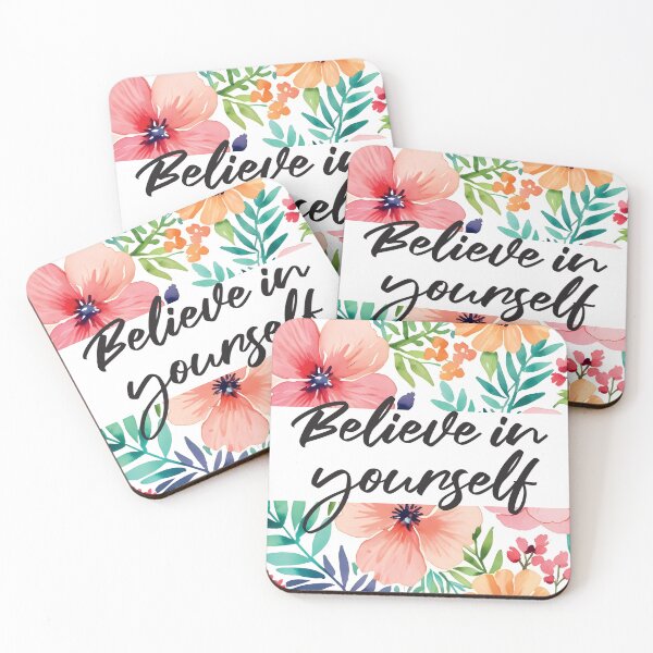 Item preview, Believe in Yourself,with watercolor floral accents. designed and sold by johndesignwaves.