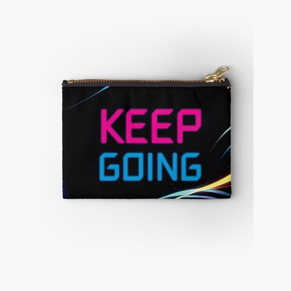 Item preview, Keep Going, on a black background with glowing effects. designed and sold by johndesignwaves.