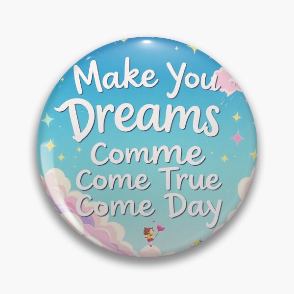 Item preview, Make Your Dreams Come True Day designed and sold by adeil.