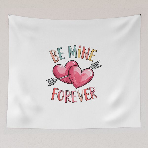 Item preview, Be mine forever designed and sold by nimmitrends.