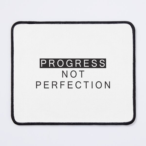 Item preview, Progress, Not Perfection, in black and white. designed and sold by johndesignwaves.