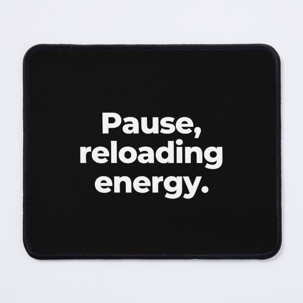 Item preview, Pause, reloading energy. designed and sold by MuzamilAhmed.