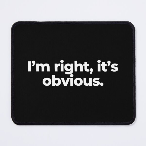 Item preview, I’m right, it’s obvious. designed and sold by MuzamilAhmed.