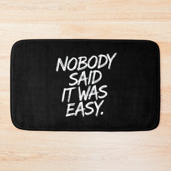 Item preview, Nobody Said It Was Easy Motivational Quote Design designed and sold by Dream-Fab.