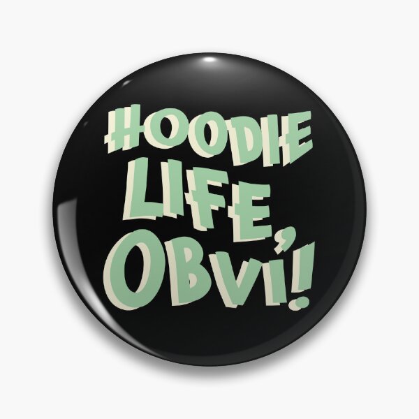 Item preview, Hoodie Life, Obvi! designed and sold by jazzydevil.