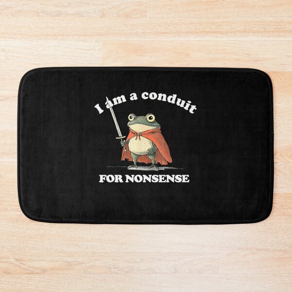 Item preview, I Am A Conduit For Nonsense Cute Funny Frog Meme designed and sold by DreamyNature.